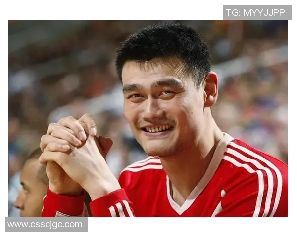 姚明领衔美梦之队重返巅峰之路的传奇故事与奋斗历程